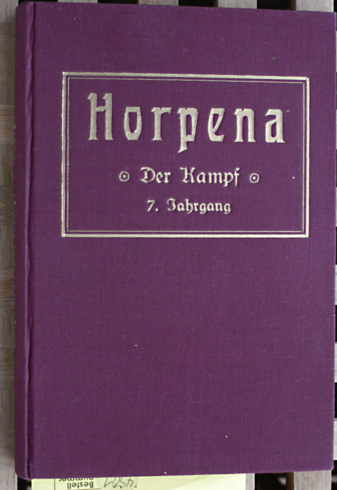   HORPENA - Der Kampf - Heft 1 -12. 130. 7. Jahrgang. Gebunden. 