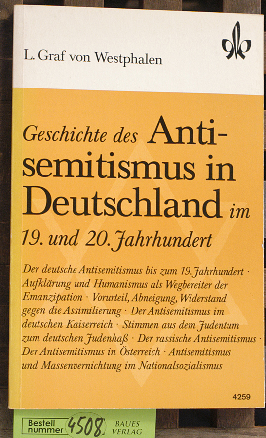 Westphalen, Ludger von, Graf.  Geschichte des Antisemitismus in Deutschland im 19. und 20. Jahrhundert Quellenhefte zur Geschichte und gemeinschaftskunde 