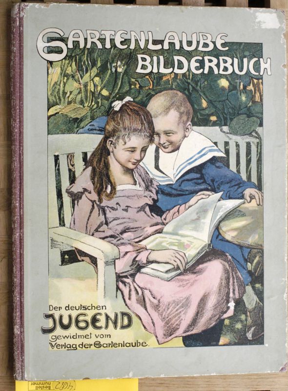   Gartenlaube Bilderbuch Der deutschen Jugend gewidmet vom Verlag der Gartenlaube 