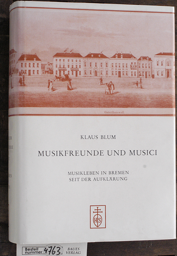 Blum, Klaus.  Musikfreunde und Musici Musikleben in Bremen seit der Aufklärung ; veröffentlicht anlässlich des 150. Jubiläums der Zusammenarbeitt zwischen Philharmon. Ges. u. Philharmon. Staatsorchester 