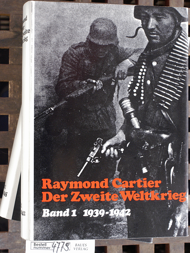 Cartier, Raymond.  Der zweite Weltkrieg Band 1 + 2. 2 Bücher. 1939-1942 / 1942-1945 