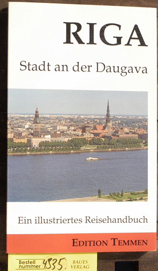 Mrozek, Gisbert und Jürgen Reiter.  Riga - Stadt an der Daugava : ein illustriertes Reisehandbuch 