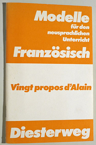 Krebs, Franz Joseph.  Vingt propos d`Alain. Modelle für den neusprachlichen Unterricht. 