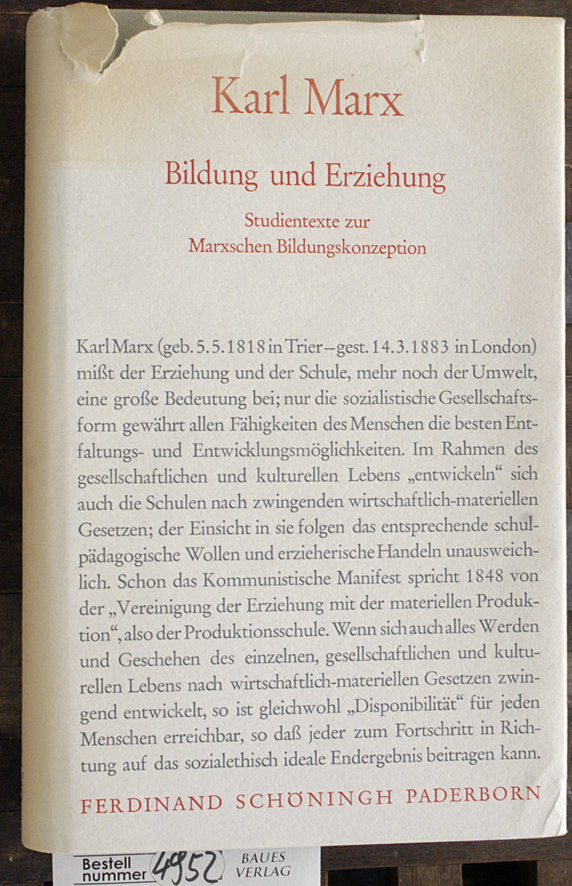 Wittig, Horst E. und Karl Marx.  Karl Marx Bildung und Erziehung Studientexte zur Marxschen Bildungskonzeption 