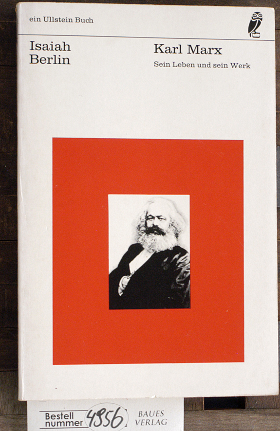 Berlin, Isaiah.  Karl Marx: Sein Leben und sein Werk ein Ullstein Buch 