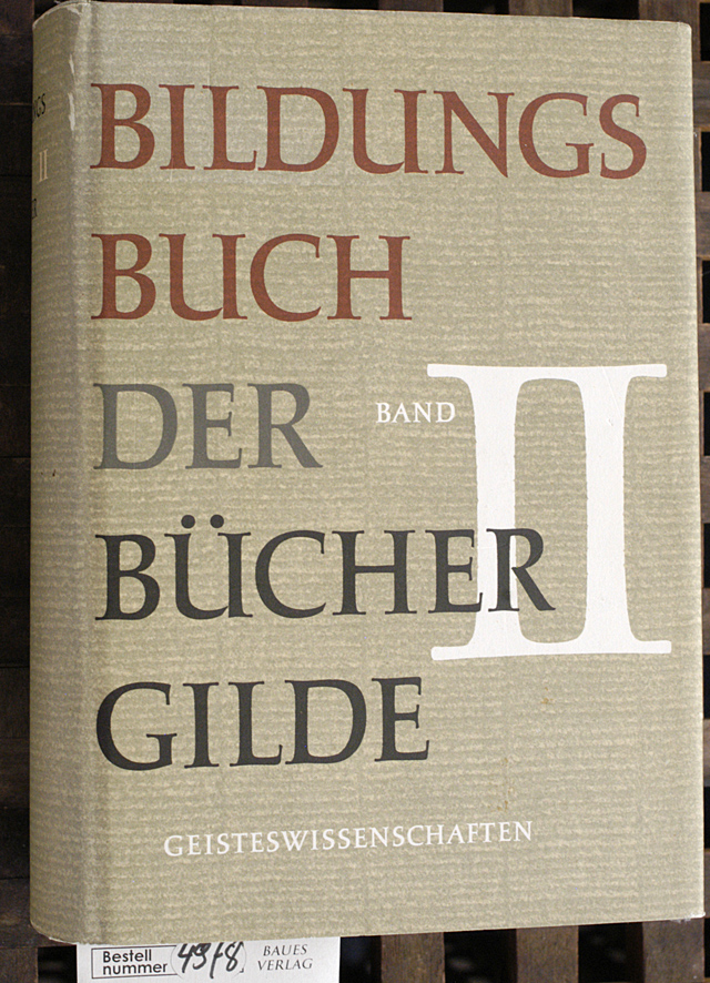   Bildungsbuch der Büchergilde Teil: Bd. II, Geisteswissenschaften 