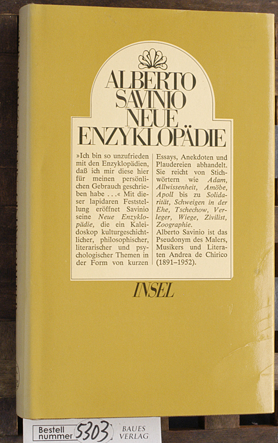 Savinio, Alberto.  Neue Enzyklopädie / Alberto Savinio. Aus d. Ital. von Christine Wolter 