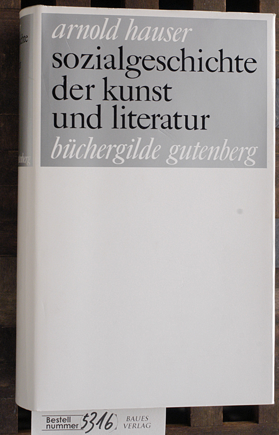 Hauser, Arnold.  Sozialgeschichte der Kunst und Literatur 