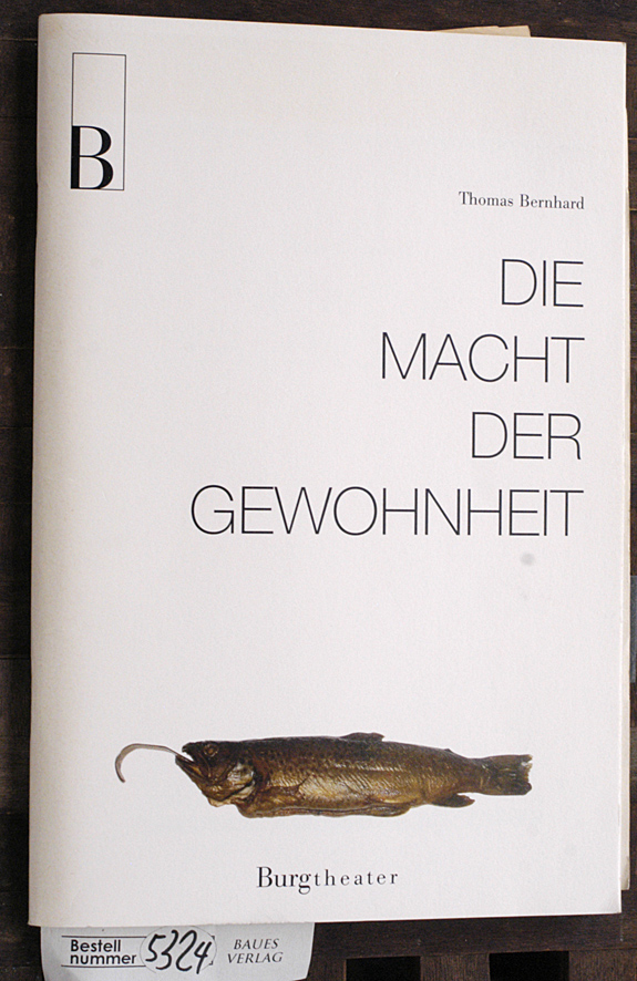   Don Carlos / Die macht der Gewohnheit / Salome im Burgtheater Wien. 3 Hefte. 3x Programmhefte: Schiller; Oscar Wilde; Thomas Bernhard. 