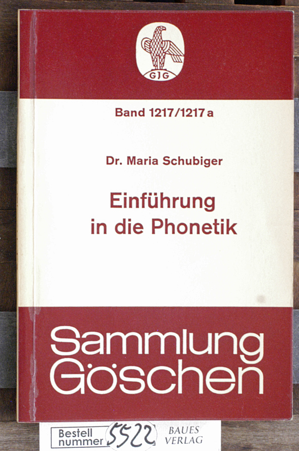 Schubiger, Maria.  Einführung in die Phonetik Sammlung Göschen 