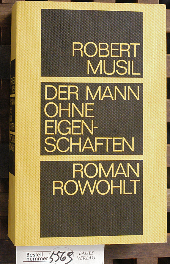 Musil, Robert und Adolf [Hrsg.] Frisé.  Der Mann ohne Eigenschaften : Roman 