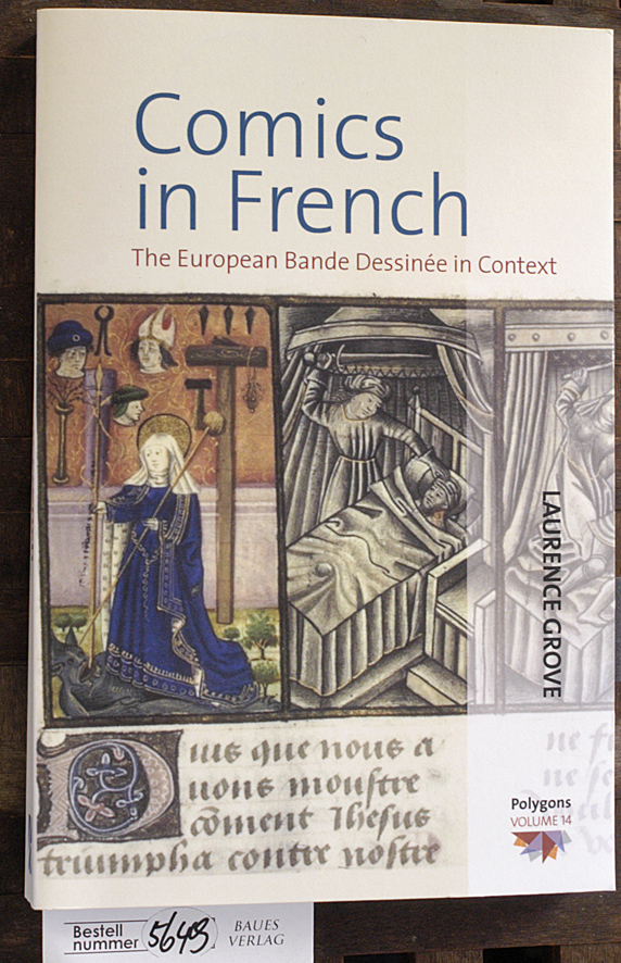 Grove, Laurence.  Comics in French the European bande dessinée in context 