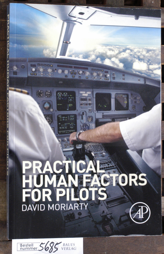 Moriarty, David.  Practical human factors for pilots 