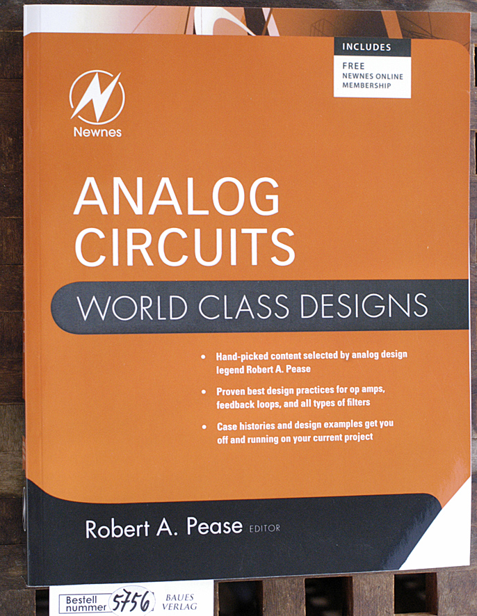 Pease, Robert A. [Hrsg.] and Bonnie Baker.  Analog circuits world class designs 