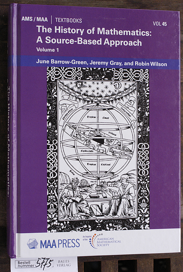 Barrow-Green, June, Jeremy Gray and Robin Wilson.  The history of mathematics. Vol. 1. a source-based approach. AMS / MAA Textbooks. Vol. 45 