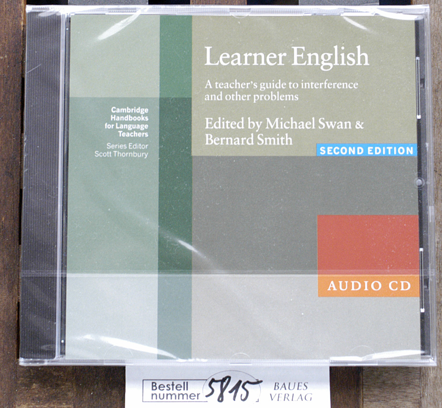 Swan, Michael [Hrsg.] and Bernhard [Hrsg.] Smith.  Learner English. CD-Rom. a teacher`s guide to interference and other problems 