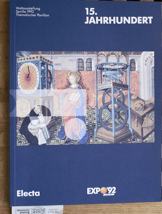 Rispa, Raul [Hrsg.] und Maria [Hrsg.] Jose.  15. Jahrhundert. Weltaustellung. Sevilla 1992. Thematischer Pavillon. Expo 1992 Sevilla. 