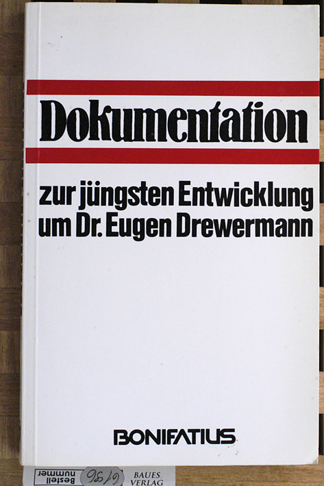 Rick, Hermann-Joseph [Hrsg.].  Dokumentation zur jüngsten Entwicklung um Dr. Eugen Drewermann. Für das Erzbischhöfliche Generalvikariat Paderborn. 