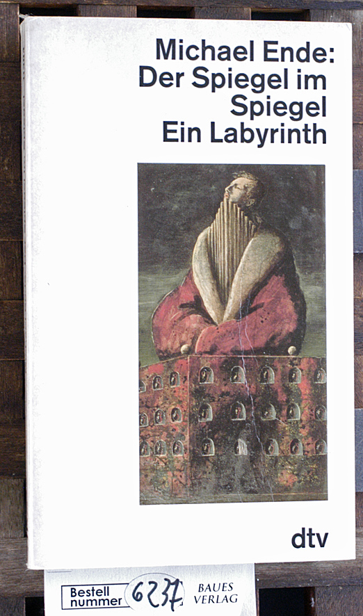 Ende, Michael.  Der Spiegel im Spiegel Ein Labyrinth 