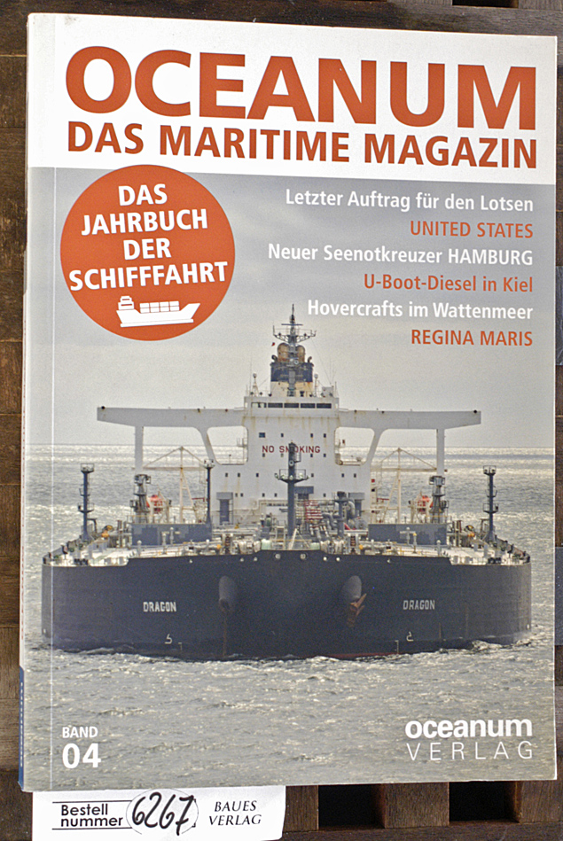 Focke, Harald [Hrsg.].  OCEANUM - Das maritime Magazin. Band 4 Das Jahrbuch der Schifffahrt 