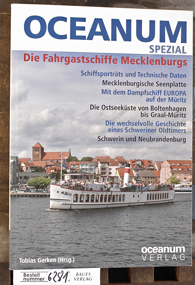 Gerken, Tobias [Hrsg.].  OCEANUM, das maritime Magazin SPEZIAL Die Fahrgastschiffe Mecklenburgs 