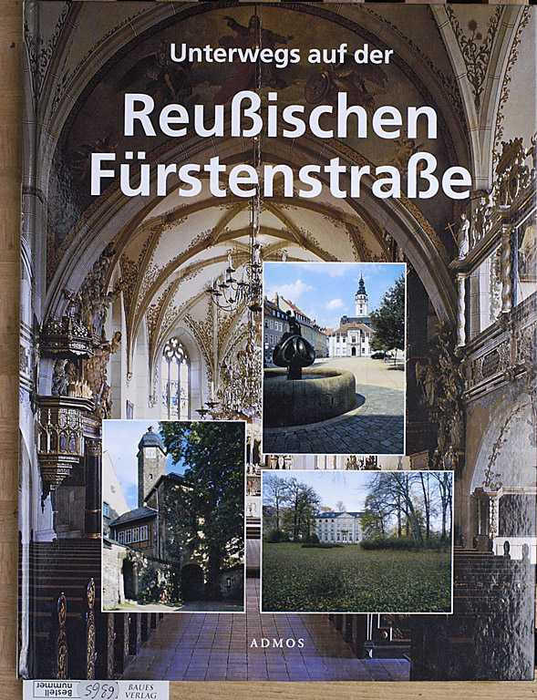 Fahrner, Moritz.  Unterwegs auf der Reußischen Fürstenstraße. Fotos von Christian Freund ... Fotos von Christian Freund, Frank Rüdiger und Frank Schenke. 