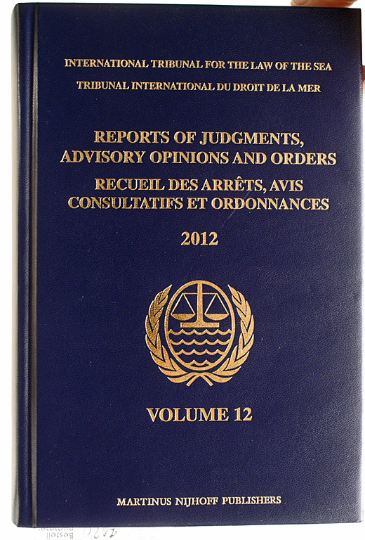 Tribunal for the Law of the Sea.  Reports of Judgments, Advisory Opinions and Orders / Recueil Des Arrets, Avis Consultatifs Et Ordonnances, Volume 12  2012. International Tribunal for the Law of the Sea. Tribunal International Du Droit de la Mer 