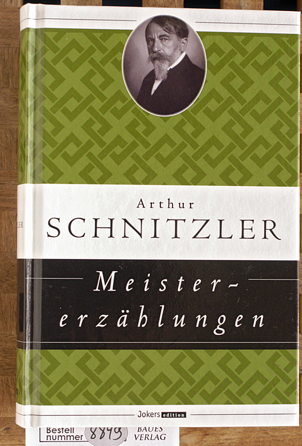 Schnitzler, Arthur.  Meistererzählungen Joker edition. 