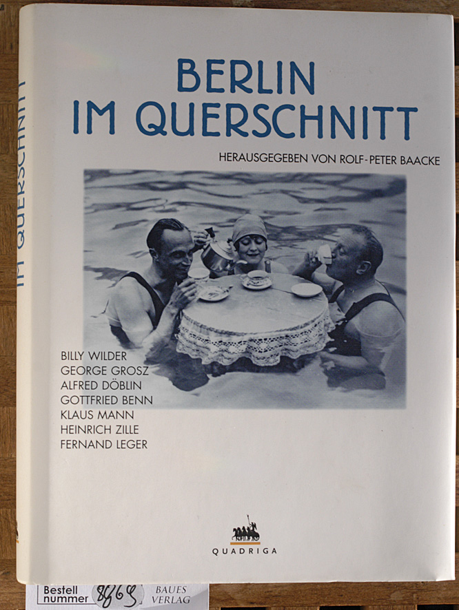 Baacke, Rolf-Peter [Hrsg.].  Berlin im "Querschnitt". 