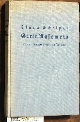 Schelper, Clara.  Gerti Naseweis Mit Bildern von Werner Brger. Eine Jungmdchengeschichte 