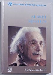 Macdonald, Fiona.  Albert Einstein : die Relativittstheorie. bers. aus dem Engl. von Babette Ksling und Hannah Madrigal, Augenblicke, die die Welt vernderten 