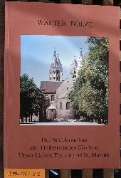 Bolze, Walter.  Der Dombauleiter (i.R.) erzhlt Teil: Band 2. Der Wiederaufbau der Halberstdter Kirchen Unser lieben Frauen und St. Martini 