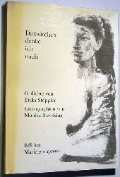 Stppler, Erika und Monika [Ill.] Sieveking.  Dazwischen denke ich nach : [Gedichte]. Erika Stppler. Monika Sieveking. [Hrsg. Neue Ges. fr Literatur e.V.], Edition Mariannenpresse ; [6] 