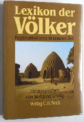 Lindig, Wolfgang [Hrsg.].  Lexikon der Vlker : Regionalkulturen in unserer Zeit. hrsg. von Wolfgang Lindig 