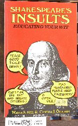 F. Hill, Wayne and Cynthia J. ttchen.  Shakespeare`s insults Educating your wit 