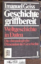 Geiss, Imanuel.  Geiss, Imanuel: Geschichte griffbereit. Teil: 1., Daten : d. chronolog. Dimension d. Weltgeschichte 