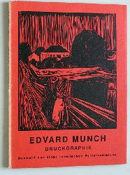 Munch, Edvard.  Das druckgraphische Werk. Auswahl aus einer bremischen Privatsammlung. Ausstellung Kunsthalle Bremen - 3.Mai bis 28. Juni 1970. Katalogbearbeitung von Christian Lenz, Jrgen Schultze. 