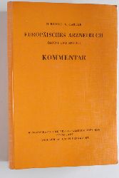 Bhme, H. und K. Hartke.  Europisches Arzneibuch Band 1 und Band 2. Kommentar. Unter Mitarb. von S. Ebel ... 