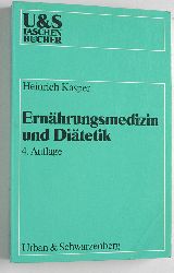 Kasper, Heinrich.  Ernhrungsmedizin und Ditetik. 4: Auflage U-und-S-Taschenbcher ; 28 