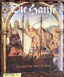 Schildhauer, Johannes.  Die Hanse : Geschichte und Kultur Mit eingelegter Landkarte der Hanse 