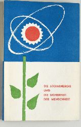 Kaljadin, A.  Die Atomenergie und die Sicherheit der Menschheit. 