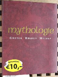 Auerbach, Loren und Arthur [Hrsg.] Cotterell.  Mythologie : Gtter, Helden, Mythen. Hrsg. Arthur Cotterell. [bers. aus dem Engl.: Heinrich Degen ...] 