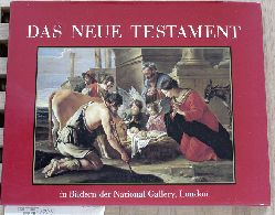   Das Neue Testament in Bildern der National Gallery, London Biblische Geschichten im Spiegel der Kunst ; Bd. 1 Collection b 