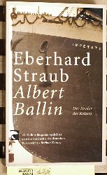 Straub, Eberhard.  Albert Ballin; Der Reeder des Kaisers. 