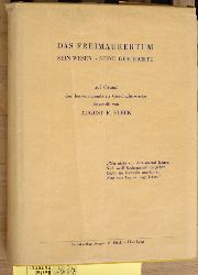 Fleck, August F.  Das Freimaurertum : Sein Wesen, seine Geschichte. Auf Grund der hervorragendsten Geschichtswerke dargestellt. 