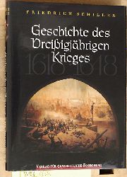 Schiller, Friedrich.  Geschichte des Dreiigjhrigen Krieges. Faksimile der 1924 im Flamberg Verlag in Gotha erschienen Ausgabe. Reihe Denkmler in der Archiv-Edition. 