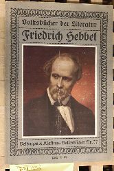 Strecker, Karl.  Volksbcher der Litaratur: Friedrich Hebbel Nr. 77. 