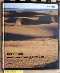 Olesen, Vium [Hrsg.].  Sei mit mir um deines Namen willen : Psalmtexte fr jeden Tag. 