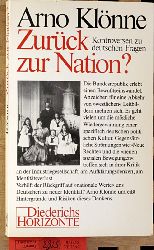 Klnne, Arno.  Zurck zur Nation. Kontroversen zu deutschen Fragen. Diedrichs Horizonte 