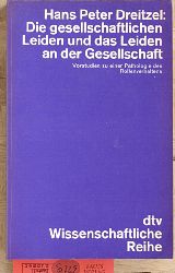 Dreitzel, Hans Peter.  Die gesellschaftlichen Leiden und das Leiden an der Gesellschaft Vorstudien zu einer Pathologie des Rollenverhaltens. 